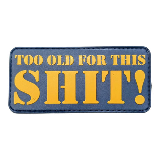 3d pvc klett patch humor patch too old for this shit statment patch edc patch edc gadgets